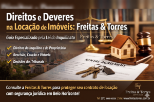 Texto Alternativo: Infográfico sobre Direitos e Deveres na Locação de Imóveis da Freitas e Torres Advocacia, destacando a Lei do Inquilinato e segurança jurídica em Belo Horizonte.
